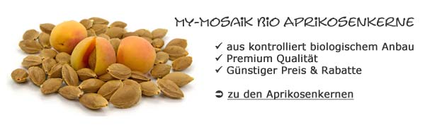 My Mosaik Aprikosenkerne online bestellen My Mosaik Aprikosenkerne