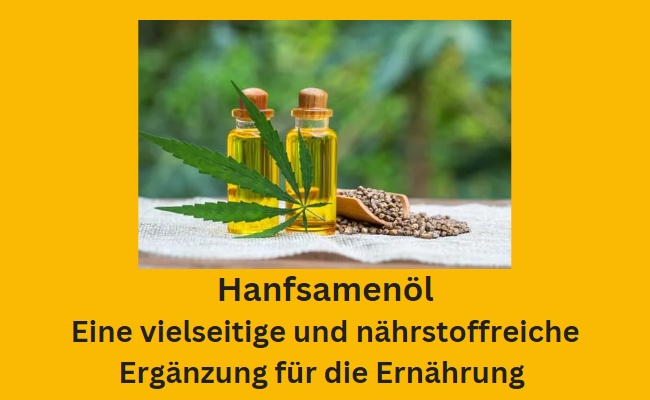 Wissenswertes über Hanfsamenöl in unserem Blog