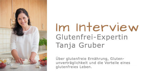 Glutenfreie Ernährung: Interview mit der Glutenfrei-Expertin Tanja Gruber