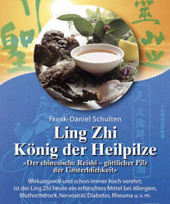 Buch: Ling Zhi - König der Heilpilze